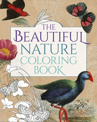 Książka The Beautiful Nature Coloring Book 