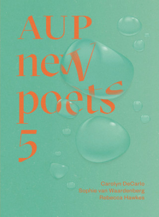 Книга AUP New Poets 5 Rebecca Hawkes