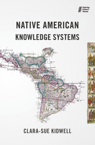 Knjiga Native American Knowledge Systems Clara-Sue Kidwell
