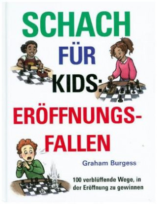 Könyv Schach fuer Kids: Eroeffnungsfallen Graham Burgess