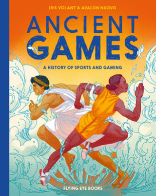 Kniha Ancient Games: A History of Sports and Gaming Avalon Nuovo