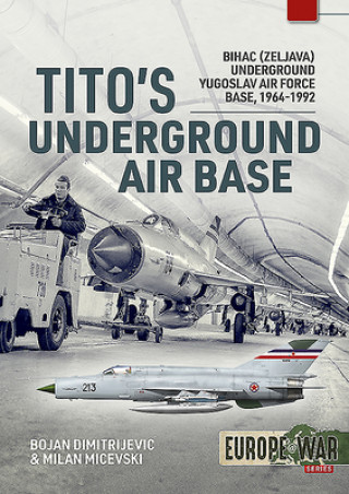 Книга Tito'S Underground Air Base Milan Micevski