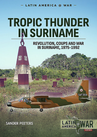 Knjiga Tropic Thunder in Suriname Sander Peeters