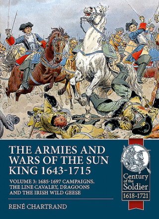 Kniha Armies and Wars of the Sun King 1643-1715 