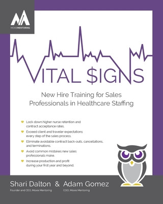 Kniha Vital Signs: New Hire Training for Sales Professionals in Healthcare Staffing Adam Gomez