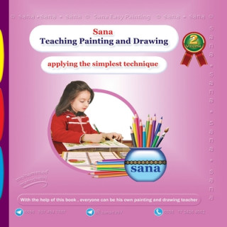 Knjiga Sana Teaching Painting and Drawing (Applying the Simplest Technique) Volume 2 Mohammad Manochehri