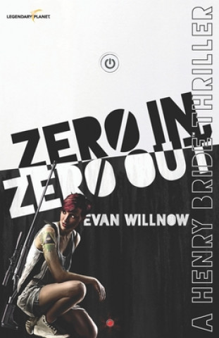 Knjiga Zero In, Zero Out Evan Willnow