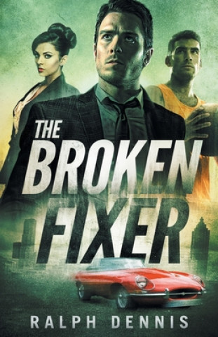 Knjiga Broken Fixer Ralph Dennis