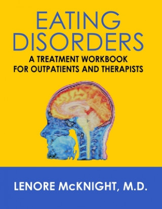 Kniha Eating Disorders: A Treatment Workbook for Outpatients and Therapists 