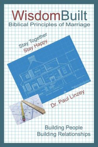 Kniha WisdomBuilt Biblical Principles of Marriage 