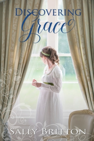 Knjiga Discovering Grace: A Regency Romance 