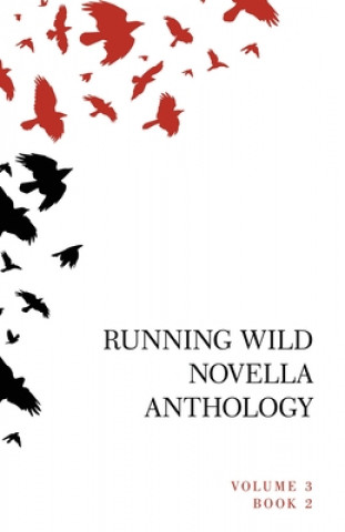 Carte Running Wild Novella Anthology Volume 3 Book 2 Rasmenia Massoud