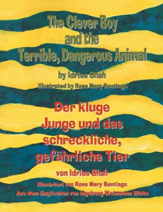 Książka Clever Boy and the Terrible, Dangerous Animal - Der kluge Junge und das schreckliche, gefahrliche Tier 