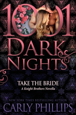 Libro Take the Bride: A Knight Brothers Novella 