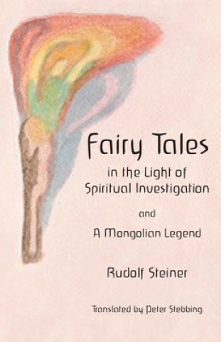 Kniha Fairy Tales: in the Light of Spiritual Investigation James Dennis Stewart