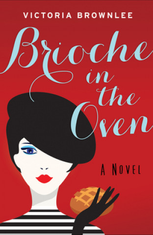 Kniha Brioche in the Oven, Volume 2 