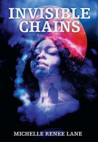 Buch Invisible Chains Michelle Renee Lane