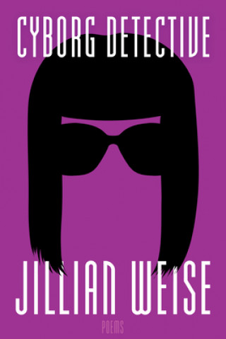 Книга Cyborg Detective Jillian Weise