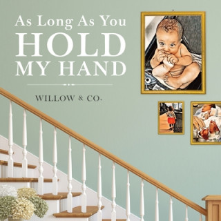 Kniha As Long As You Hold My Hand Lori Jackson Designs