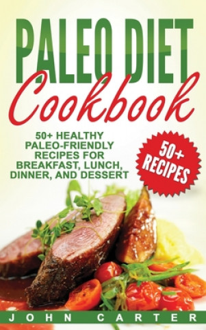 Libro Paleo Diet Cookbook John Carter