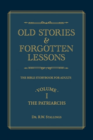 Knjiga Old Stories & Forgotten Lessons 