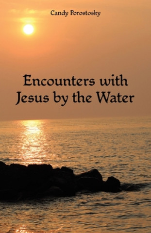 Kniha Encounters with Jesus by the Water 
