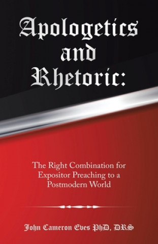 Livro Apologetics and Rhetoric John Cameron Eves Drs