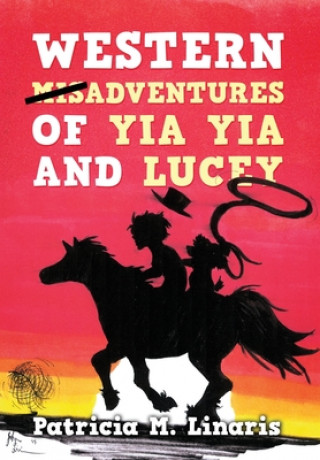 Kniha Western Misadventures of Yia Yia and Lucey 