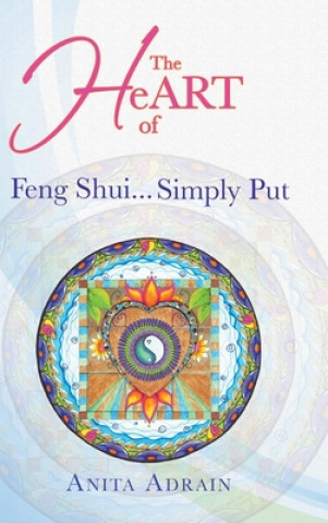 Książka Heart of Feng Shui... Simply Put 