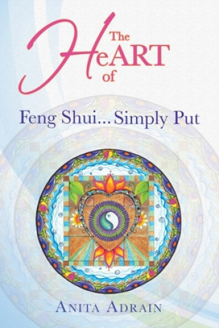 Kniha Heart of Feng Shui... Simply Put 