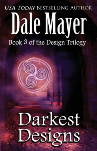 Knjiga Darkest Designs Dale Mayer