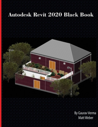 Książka Autodesk Revit 2020 Black Book Matt Weber