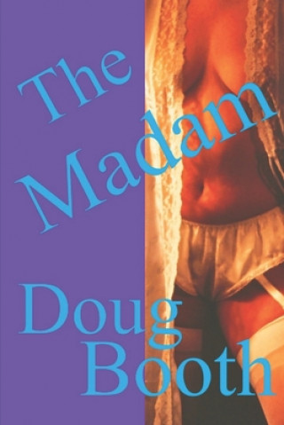 Boek The Madam Doug Booth