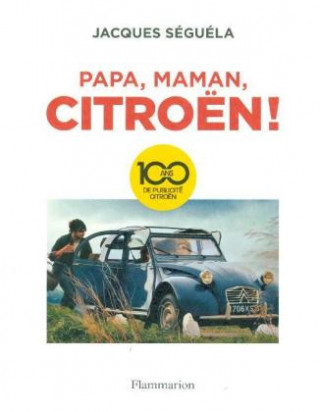 Kniha Citroen. 100 ans de publicité Jacques Seguela