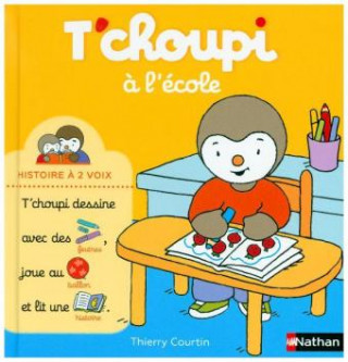 Kniha T'choupi à l' école Thierry Courtin