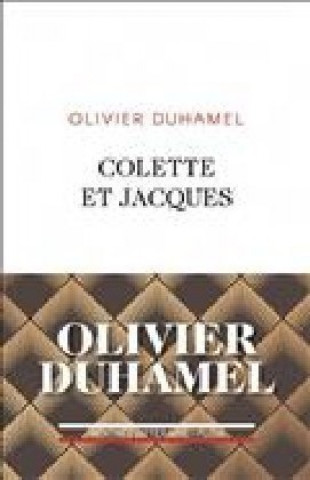 Knjiga Colette et Jacques Olivier Duhamel
