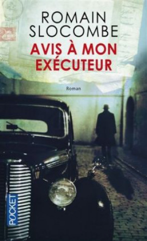 Book Avis à mon exécuteur Romain Slocombe