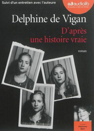 Audio D'après une histoire vraie, 1 MP3-CD Delphine de Vigan