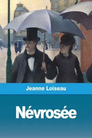 Kniha Nevrosee Jeanne Loiseau
