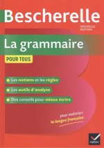 Carte Bescherelle La grammaire pour tous (Nouvelle editon) Nicolas Laurent