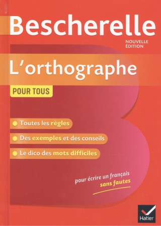 Könyv Bescherelle L'orthographe pour tous (Nouvelle edition) Claude Kannas
