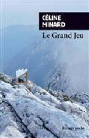 Kniha Le grand jeu Céline Minard