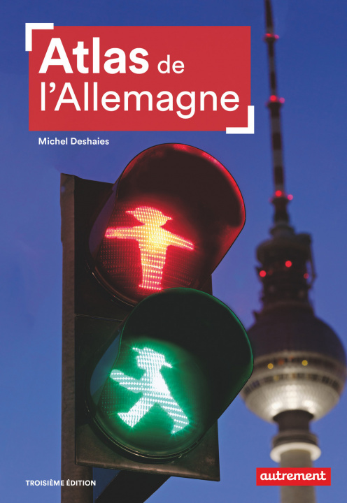 Kniha Atlas de l'Allemagne Michel Deshaie