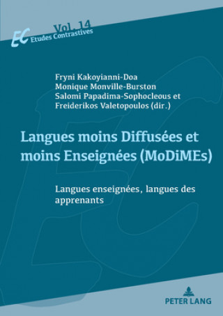 Könyv Langues moins Diffusees et moins Enseignees (MoDiMEs)/Less Widely Used and Less Taught languages Fryni Kakoyianni-Doa