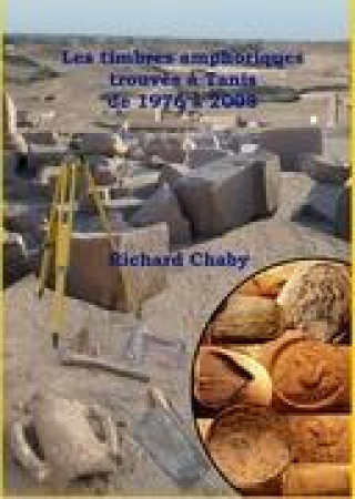 Kniha Les timbres amphoriques trouvés à Tanis de 1976 à 2008 Richard Chaby