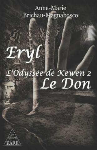 Книга Eryl l'Odyssée de Kewen 2: Le Don Florence Brichau-Prado