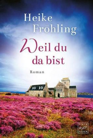 Knjiga Weil du da bist Heike Fröhling