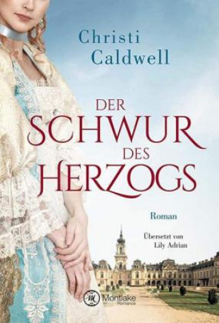 Könyv Der Schwur des Herzogs Christi Caldwell