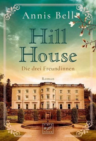 Βιβλίο Hill House - Die drei Freundinnen Annis Bell
