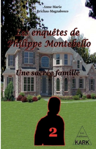 Kniha Les enqu?tes de Philippe Montebello (2): Une sacrée famille Florence Brichau-Prado